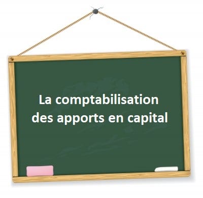 comptabilisation apports en capital