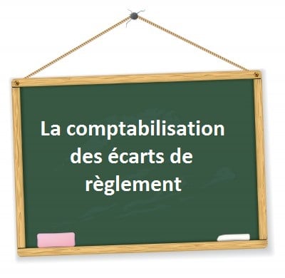 comptabilisation ecart de reglement difference reglement