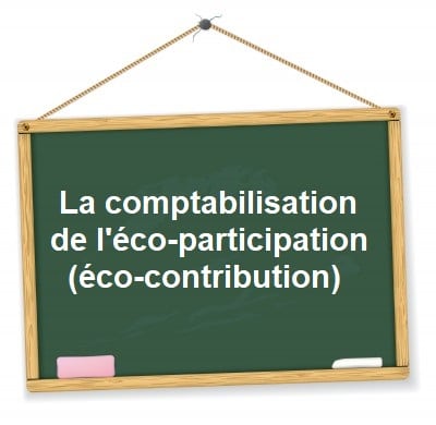 comptabilisation eco contribution eco participation