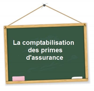 comptabilisation primes assurance