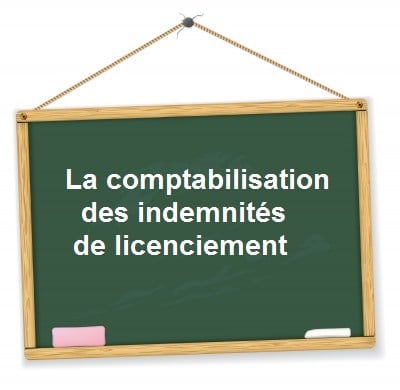 comptabilite indemnites licenciement