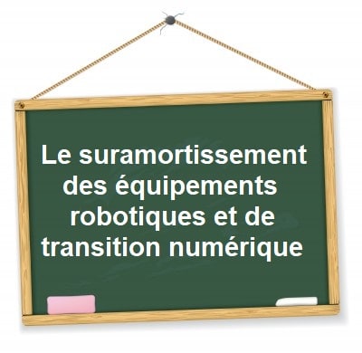 suramortissement robots transition numerique